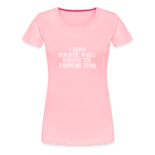 Load image into Gallery viewer, I enjoy romantic walks through the hardware store. Women's Relaxed Fit T-Shirt - pink