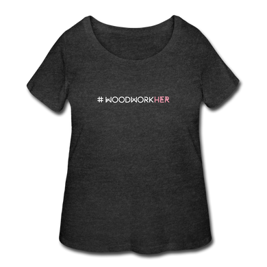 #WoodworkHER Women’s Curvy T-Shirt - deep heather
