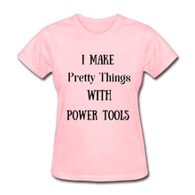 Load image into Gallery viewer, I Make Pretty Things Fruit of the Loom Women&#39;s T-Shirt - pink
