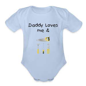 Daddy Loves Me & Tools Organic Short Sleeve Baby Bodysuit - sky